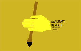 Warsztaty Plakatu – powrót do tradycji polskiej szkoły plakatu